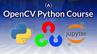 OpenCV Python Course  Learn Computer Vision and AI [upl. by Dugas509]