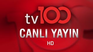 tv100  Canlı Yayın ᴴᴰ [upl. by Aciretnahs]