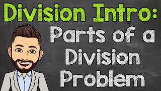 Parts of a Division Problem Dividend Divisor Quotient amp Remainder  Math with Mr J [upl. by Chloras]