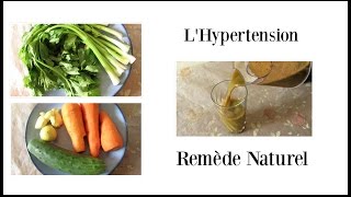 HYPERTENSION  REMEDE NATUREL POUR LA CONTROLER [upl. by Garry684]