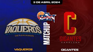 Vaqueros de Bayamón vs Gigantes de Carolina  BSN2024 [upl. by Niwled]