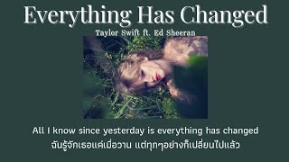 THAISUB Everything Has Changed  Taylor Swift ft Ed Sheeran แปลไทย [upl. by Laws836]