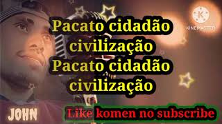 karaokepacato cidadao2023 [upl. by Thistle463]