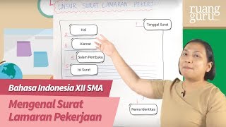 ruangbelajar  Bahasa Indonesia XII SMA  Mengenal Surat Lamaran Pekerjaan [upl. by Ireland]