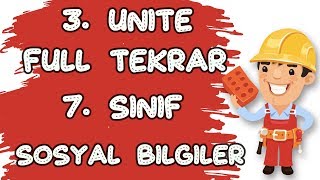 7 SINIF 3 ÜNİTE FULL TEKRAR  İNSANLAR YERLER VE ÇEVRELER [upl. by Charmane]