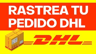 Como RASTREAR PAQUETE DHL EXPRESS 2024 FACIL Y RAPIDO [upl. by Ardaed845]