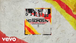 No Somos Ná Remix  Audio [upl. by Eicyac]