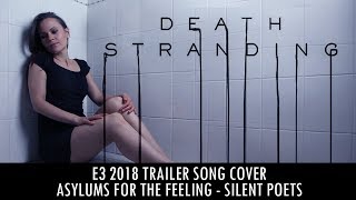 Asylums for the Feeling E3 trailer song cover  Death Stranding  Katja Savia [upl. by Nothsa559]