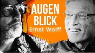 AUGENBLICK Episode 3  mit Ernst Wolff [upl. by Wadsworth]