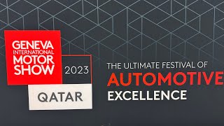 Geneva International Motor Show Qatar 2023 [upl. by Ynnoj]