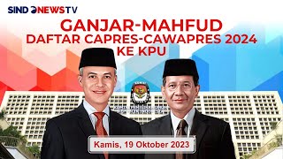 BREAKING NEWS GanjarMahfud Daftar CapresCawapres 2024 ke KPU [upl. by Jabez]