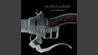 YAMANAIAME Instrumental [upl. by Enitsirk239]