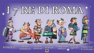 I 7 RE DI ROMA e LA MONARCHIA  storia dellanticaroma [upl. by Sakul898]