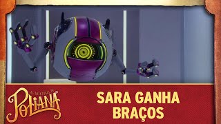 As Aventuras de Poliana  Sara ganha braços [upl. by Iemaj885]