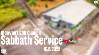 Morvant SDA Church  Sabbath Service  September 16th 2023 [upl. by Ainessey221]