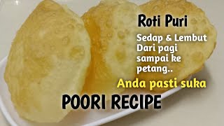 Cara mudah membuat Roti Puri sedap dan lembut  POORI RECIPE  Resep Roti Puri  Resepi Roti Puri [upl. by Karole]