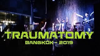 TRAUMATOMY LIVE IN BANGKOK 2019 Full Set [upl. by Graniah]