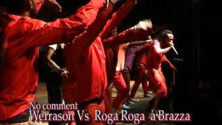 VOICI COMMENT ROGA ROGA A ETE CORRIGE MUSICALEMENT PAR WERRASON A BRAZZA YANKI MPUY [upl. by Nylitsirk]