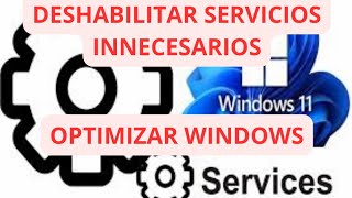 DESACTIVA SERVICIOS INNECESARIOS de WINDOWS 11  2024 [upl. by Dalt252]