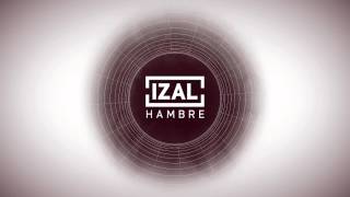 IZAL  Hambre [upl. by Blackwell]