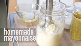 Homemade Mayo  Easy amp Better Than the Store [upl. by Llyrrad899]