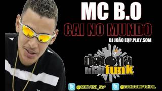 Mc BO  Cai No Mundo ♪ Lançamento 2012mp3 [upl. by Nomra588]