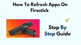 How To Refresh Apps On FireStick Amazon Fire TV Stick [upl. by Sackman]