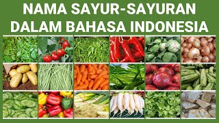 NAMA SAYUR SAYURAN DALAM BAHASA INDONESIA [upl. by Amend]