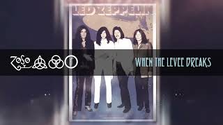 Led Zeppelin When The Levee Breaks Official Audio [upl. by Tressa]