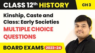 Kinship Caste and Class Early Societies  MCQ 50 Solved  Class 12 History Chapter 3 202223 [upl. by Aisinoid]