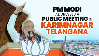 LIVE Prime Minister Narendra Modi addresses a public meeting in Karimnagar Telangana [upl. by Harle]