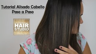 Tutorial Alisado Del Cabello Paso a Paso [upl. by Osithe169]