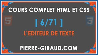 COURS COMPLET HTML ET CSS 671  Léditeur de texte [upl. by Tiffany475]