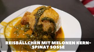 West Afrikanische Reisbällchen mit Melonenkern und Spinat Sosse  Vlog  itsMira [upl. by Agace]