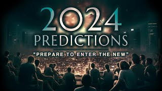 2024 Predictions A NEW EARTH Has Arrived  Prepare NOW [upl. by Nitreb352]