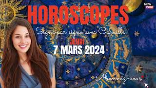 Horoscopes du jeudi 7 mars 2024 [upl. by Edgerton]