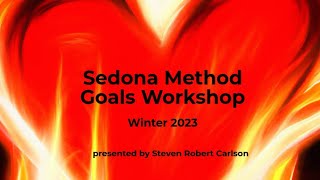 Sedona Method Goals Workshop  Dec 26 2023 [upl. by Lash]