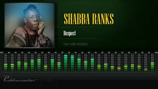 Shabba Ranks  Respect Hot Milk Riddim HD [upl. by Tepper]