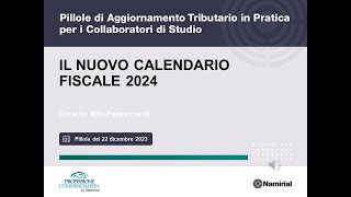 Il nuovo calendario fiscale 2024 [upl. by Dorrie]