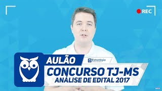 Concurso TJMS  Análise de Edital 2017 [upl. by Mattias]