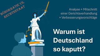 Warum ist Deutschland so kaputt Analyse  Mitschnitt einer Gerichtsverhandlung [upl. by Laen]