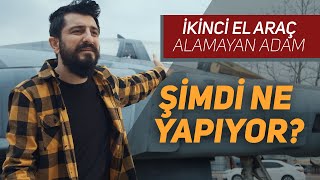 İkinci El Araç Alamayan Adam Şimdi Ne Yapıyor  Röportaj Adam [upl. by Eugnimod707]