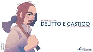 Delitto e Castigo F Dostoevskij  Audiolibro Integrale [upl. by Ibbetson468]