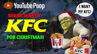 YTP Shrek Wants KFC For Christmas [upl. by Edmonds]