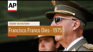 Generalissimo Francisco Franco Dies  1975  Today in History  20 Nov 16 [upl. by Anitselec]