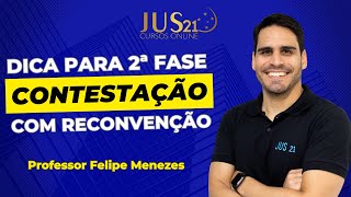 Contestação com reconvenção  2ª Fase  Professor Felipe Menezes [upl. by Adnohral]