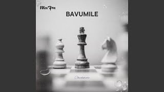 Bavumile [upl. by Allisan168]