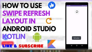 How to Implement SwipetoRefresh in Android Studio  Kotlin  StepbyStep Tutorial [upl. by Noside]