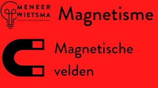 Natuurkunde uitleg Magnetisme 2 Magnetische velden [upl. by Ahseiuqal]