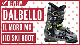 Dalbello IL Moro MX 110 Ski Boot 2020 Review [upl. by Idoj45]